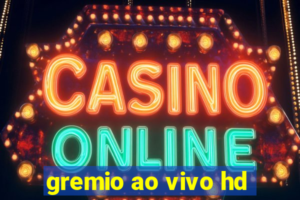 gremio ao vivo hd